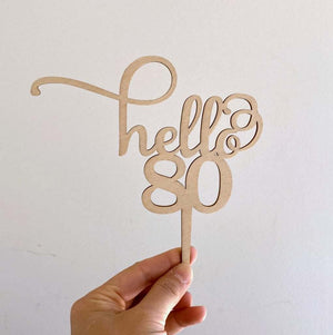 Wooden Hello 80 happy birthday Cake Topper