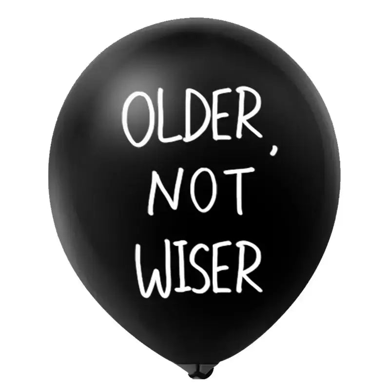 "Older, Not Wiser" Abusive Black Latex Balloons 10pk