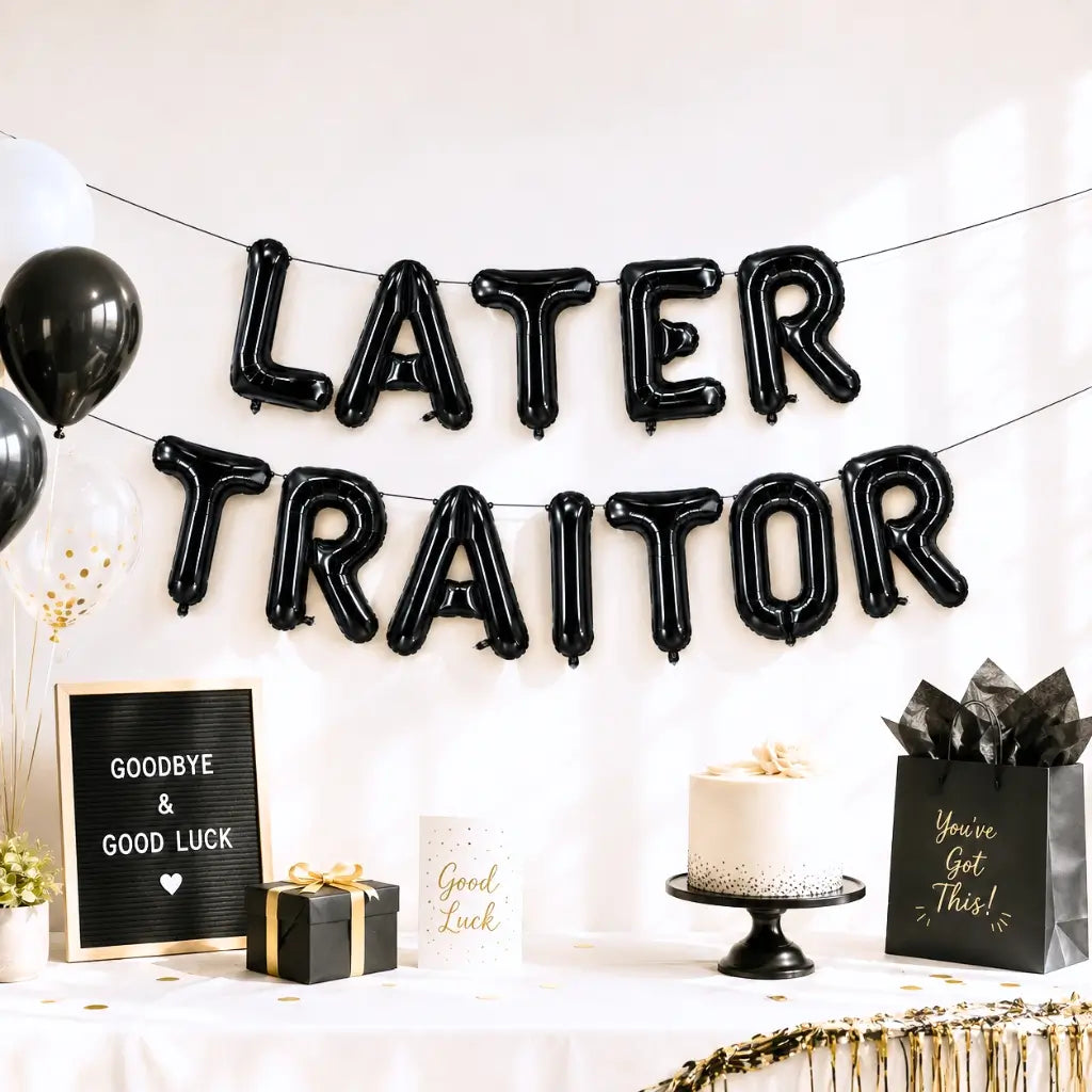 16-inch Black LATER TRAITOR Foil Balloon Banner