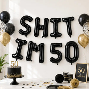 16-inch Black SHIT IM 50 Foil Balloon Banner