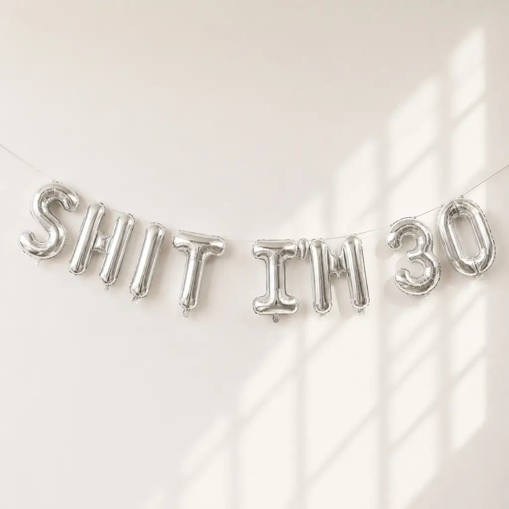16-inch Silver SHIT IM 30 Foil Birthday Balloon Banner