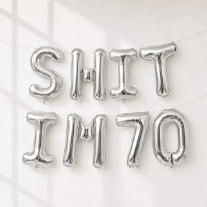 16-inch Silver SHIT IM 70 Foil Birthday Party Balloon Banner