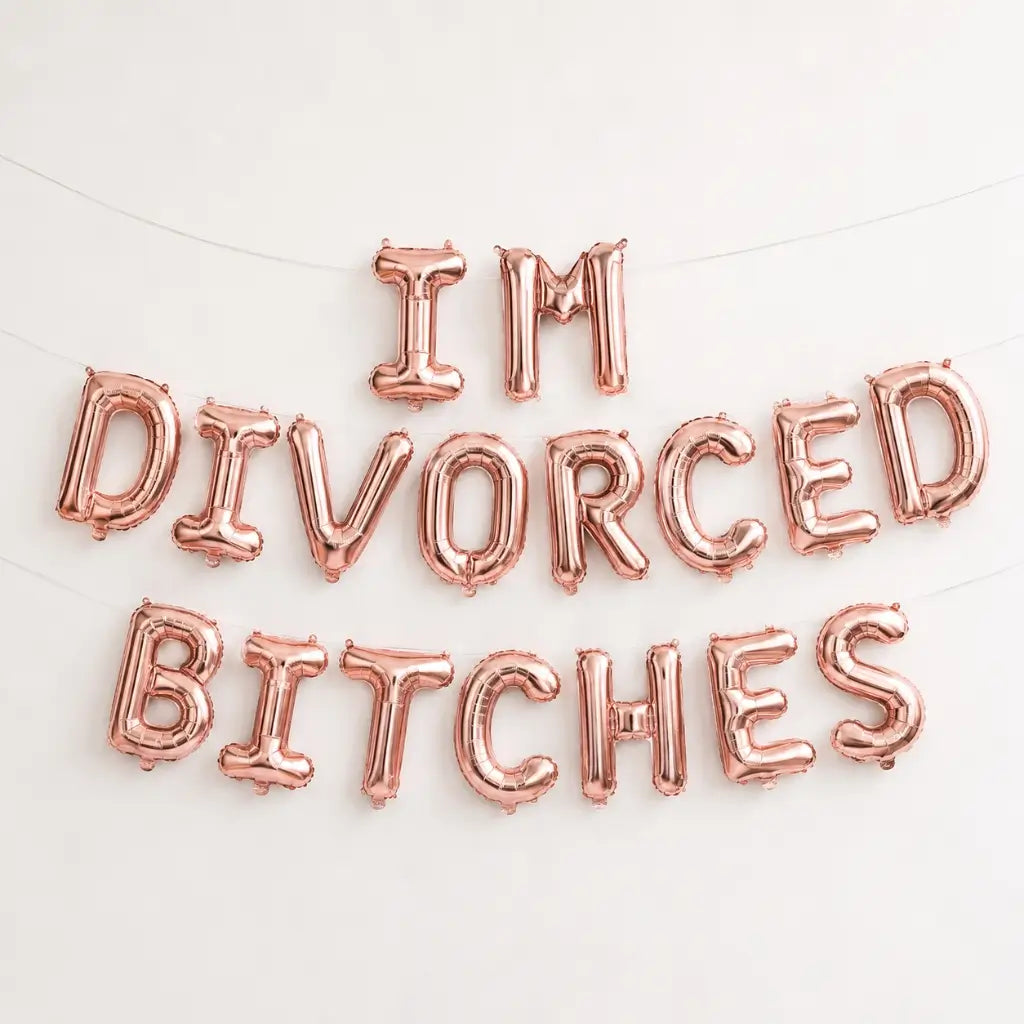 16in Rose Gold 'I'M DIVORCED BITCHES' Party Foil Balloon Banner
