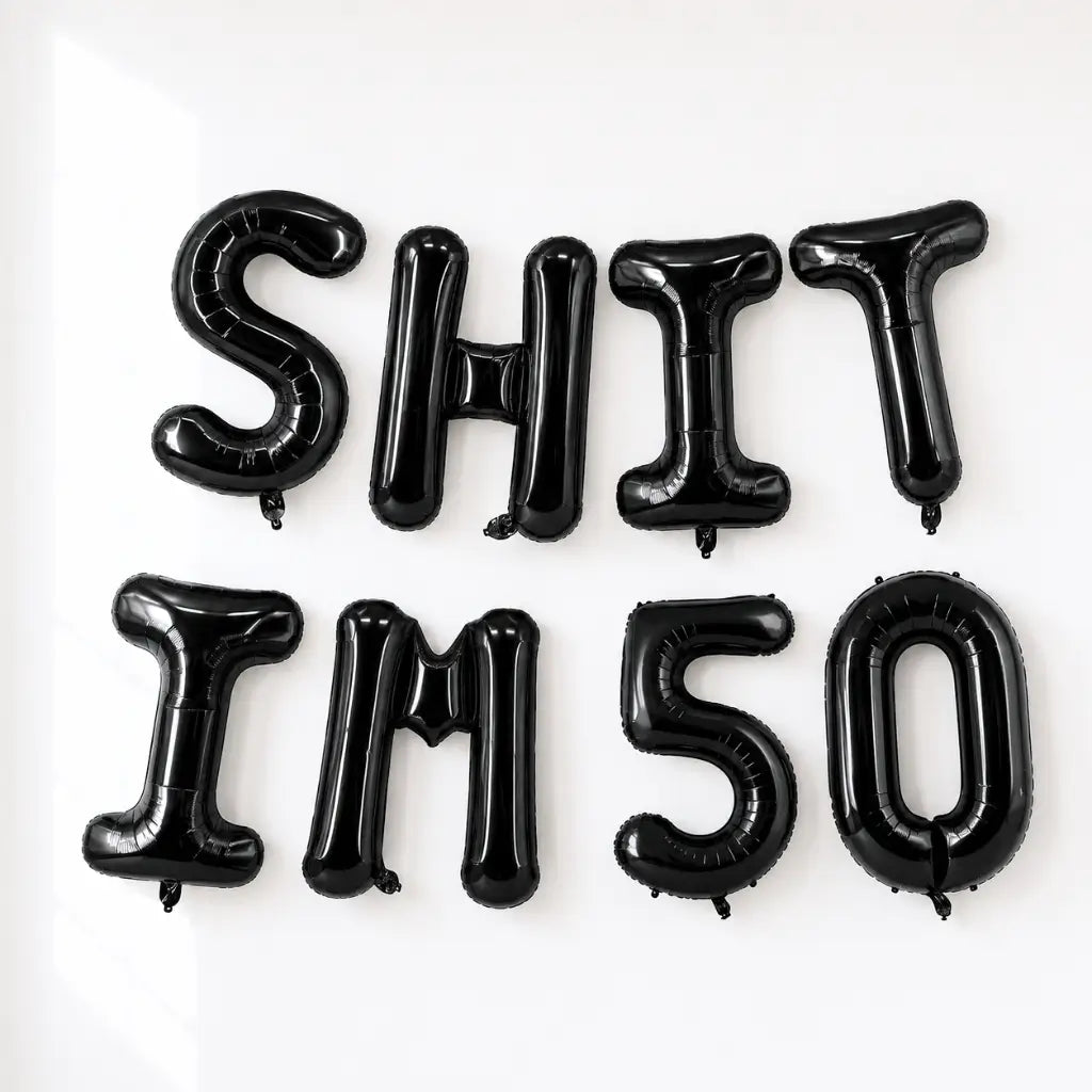 16-inch Black SHIT IM 50 Foil Balloon Banner
