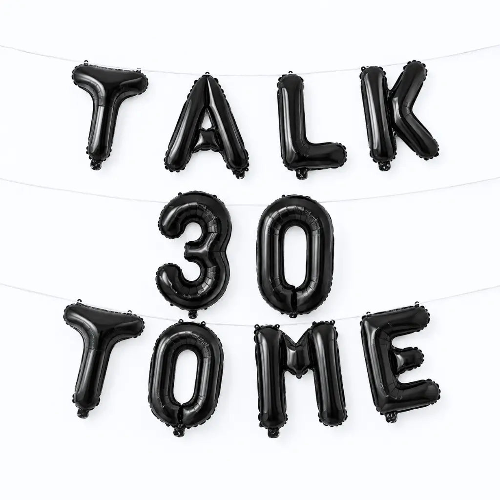 16-inch Black TALK 30 TO ME Foil Balloon Banner