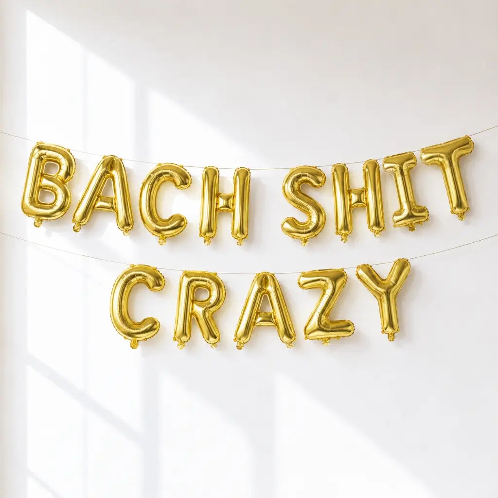 16-inch Gold BACH SHIT CRAZY Foil Balloon Banner