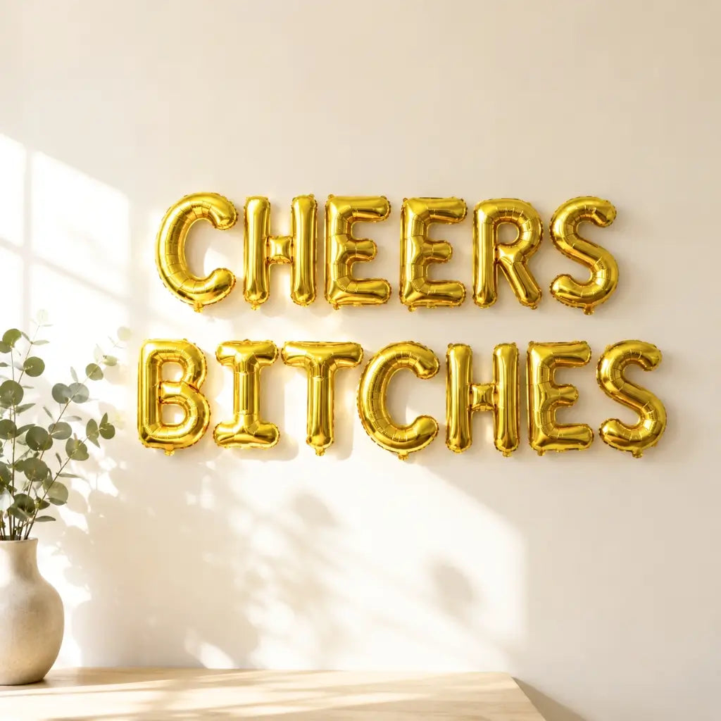 16" Gold CHEERS BITCHES Foil Balloon Banner