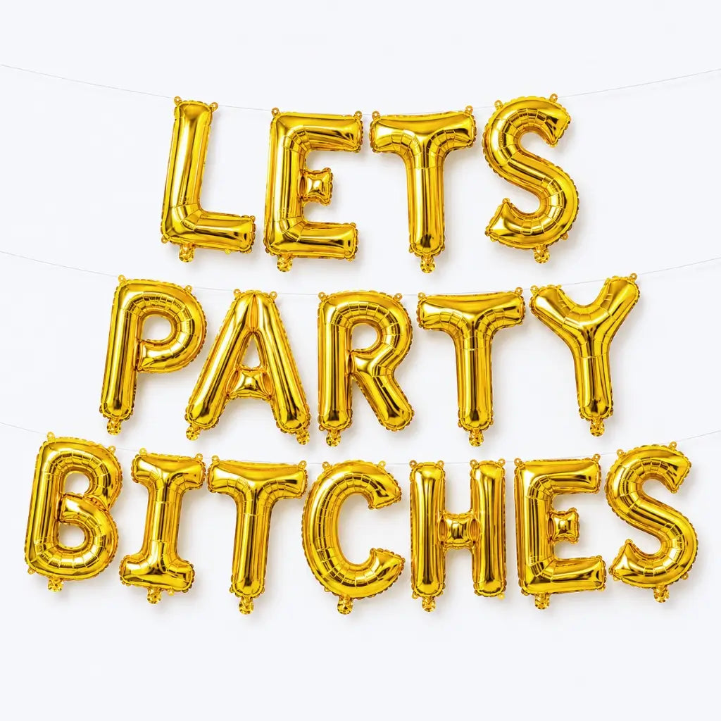 16-inch Gold LETS PARTY BITCHES Foil Balloon Banner