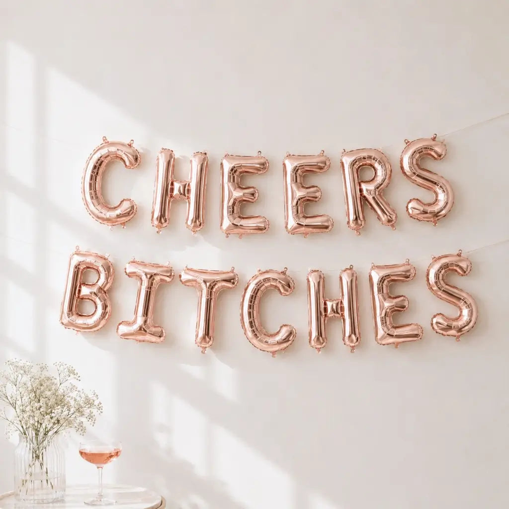 16-inch Rose Gold CHEERS BITCHES Foil Balloon Banner