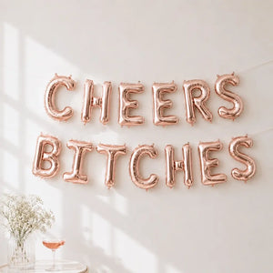 16-inch Rose Gold CHEERS BITCHES Foil Balloon Banner