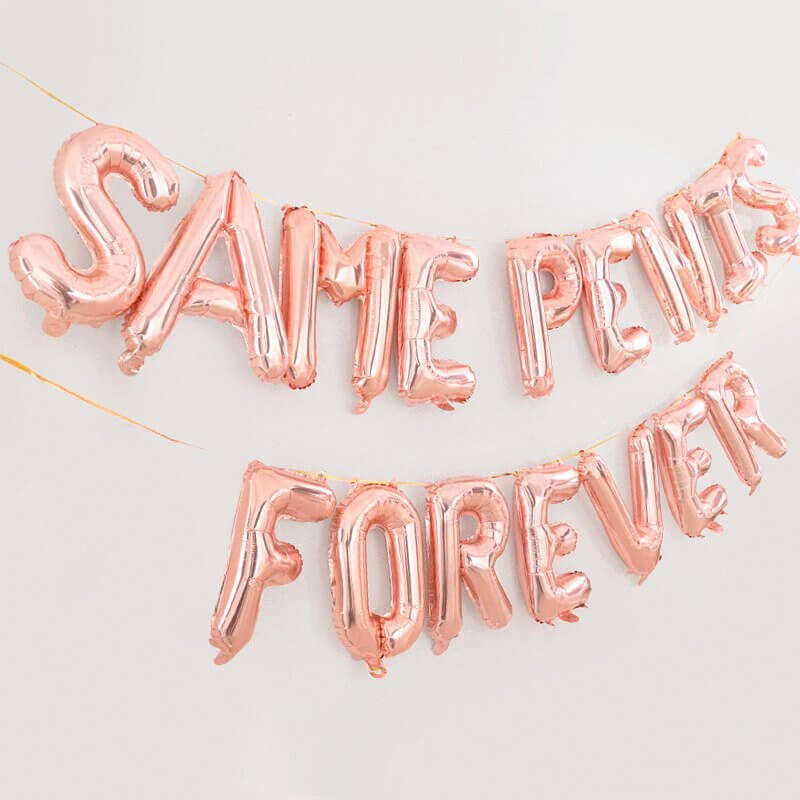 16-inch Rose Gold SAME PENIS FOREVER Foil Balloon Banner