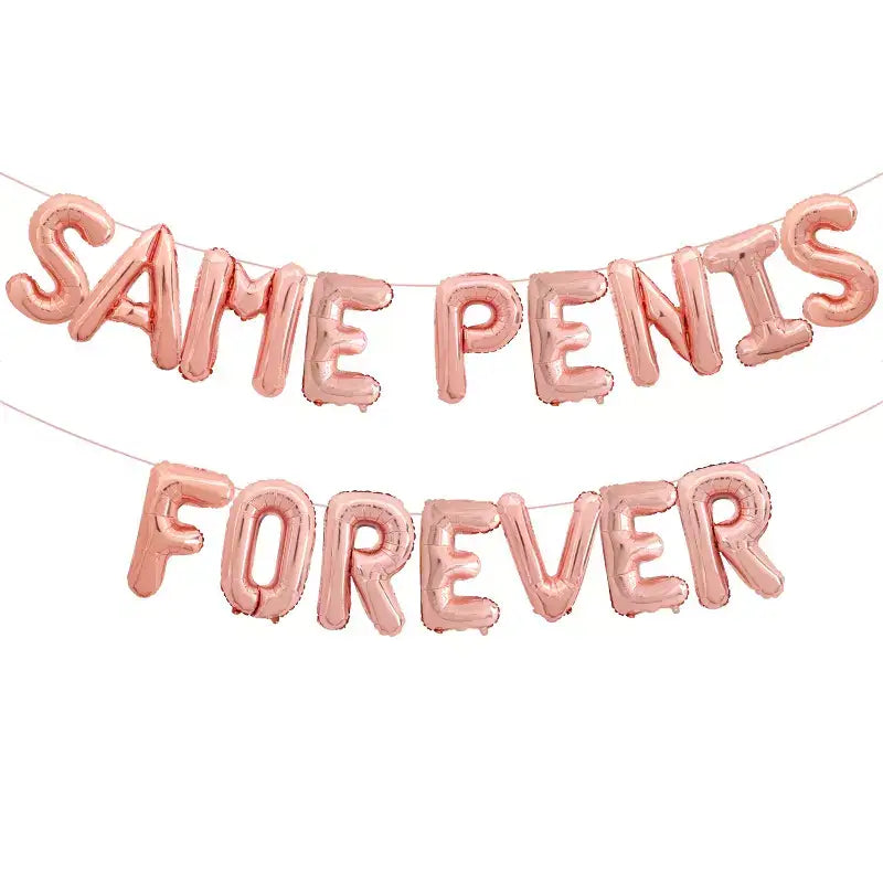 16-inch Rose Gold SAME PENIS FOREVER Foil Balloon Banner