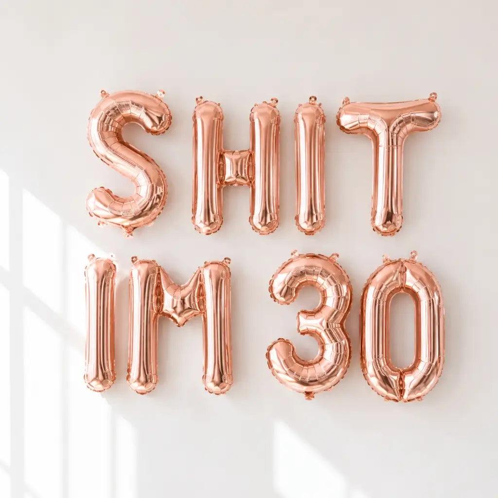 16-inch Rose Gold SHIT IM 30 Foil Birthday Balloon Banner