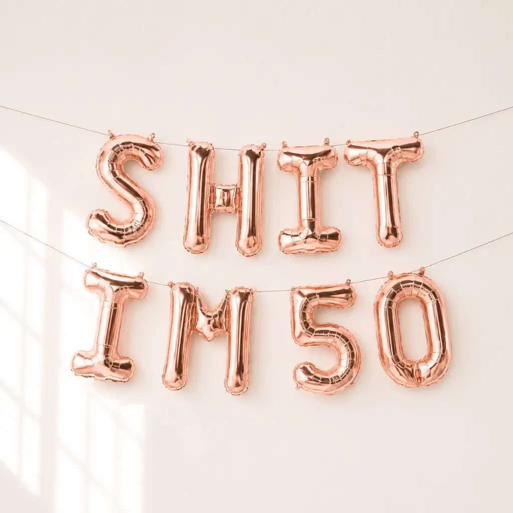 16-inch Rose Gold SHIT IM 50 Foil Birthday Balloon Banner