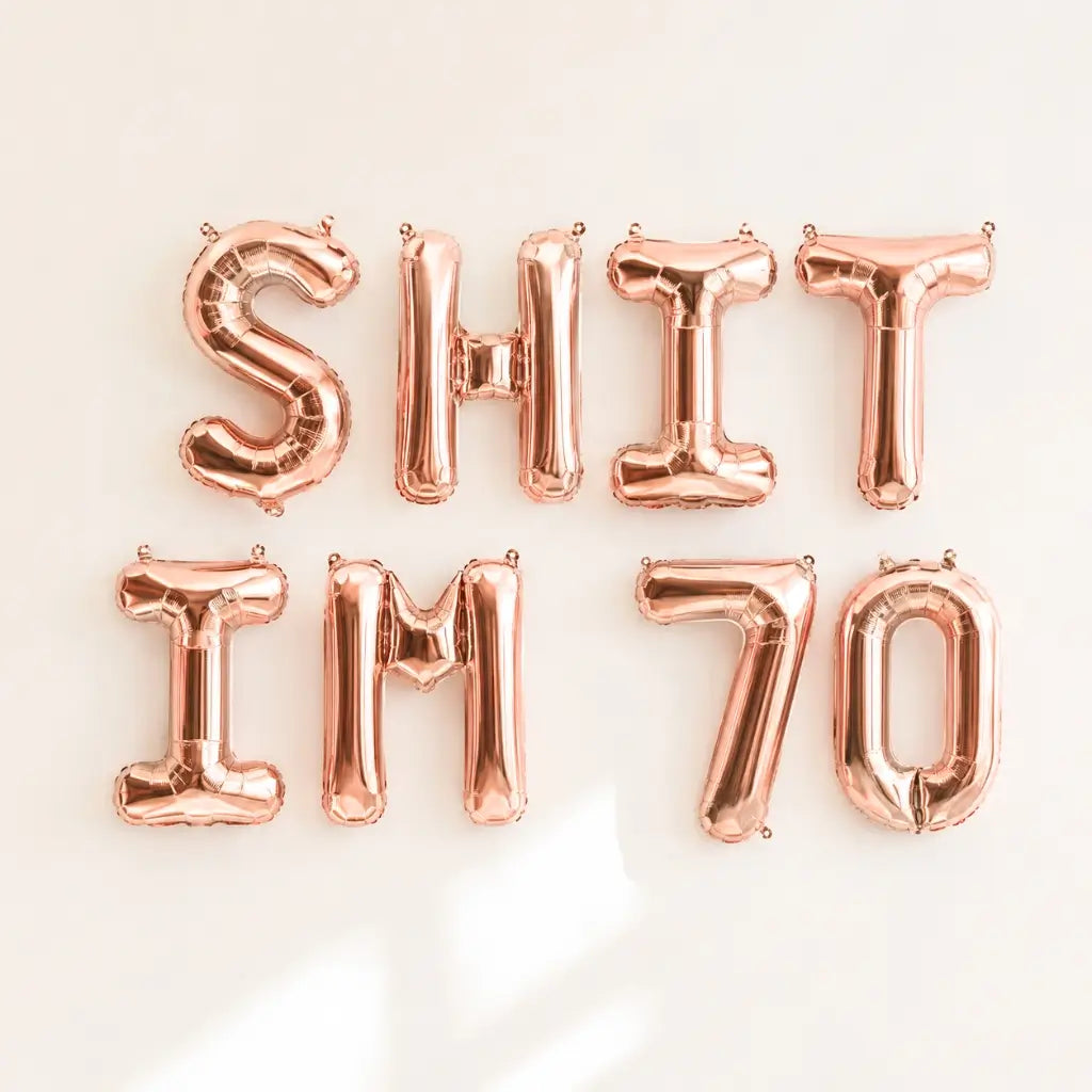 16-inch Rose Gold SHIT IM 70 Foil Birthday Balloon Banner