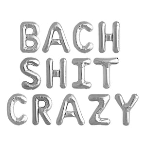 16-inch Silver BACH SHIT CRAZY Hen Party Foil Balloon Banner