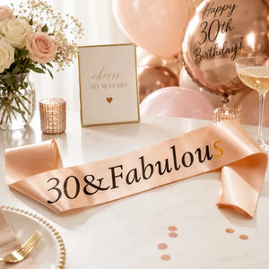 Rose Gold '30 & Fabulous' Birthday Party Sash