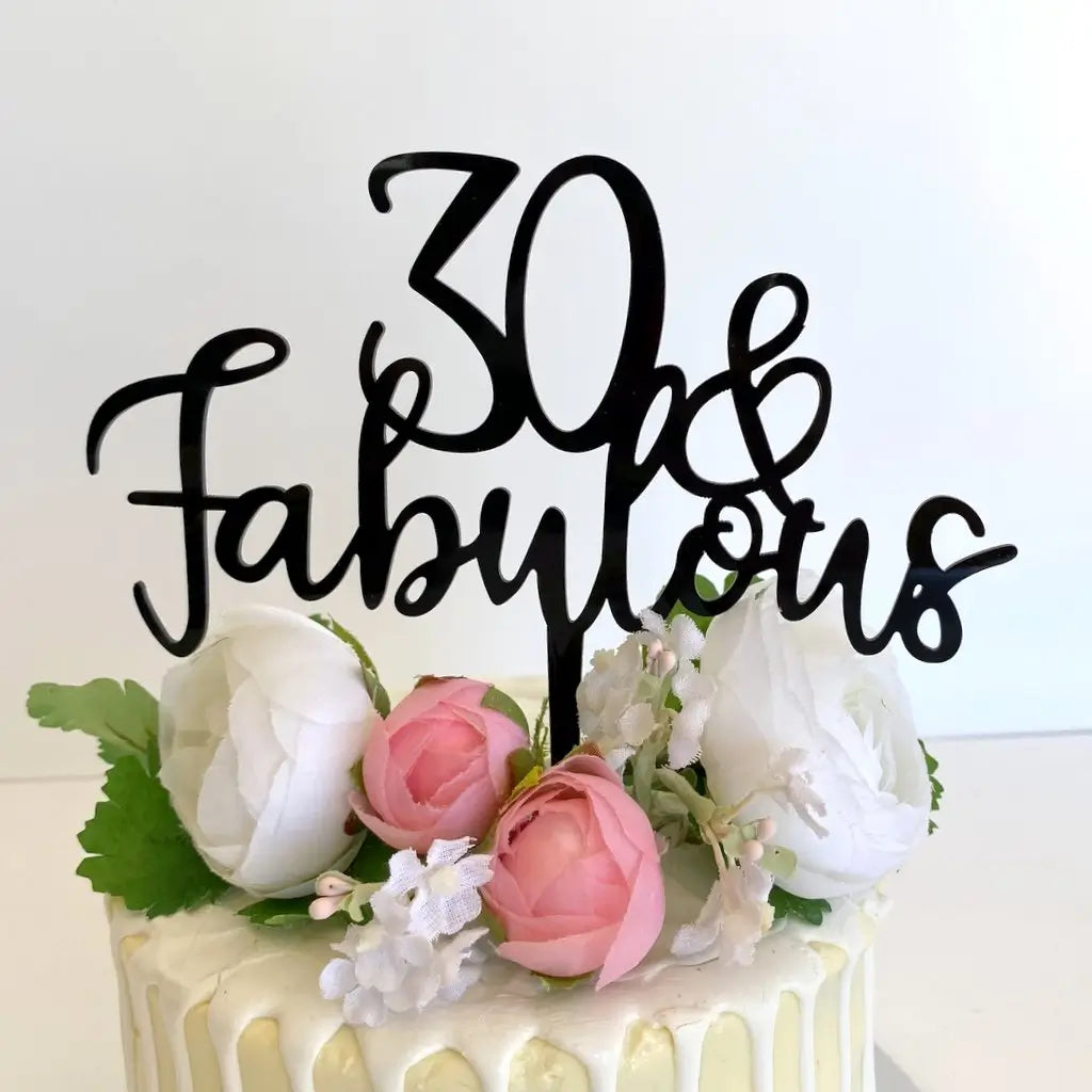 Acrylic Black '30 & Fabulous' Cake Topper