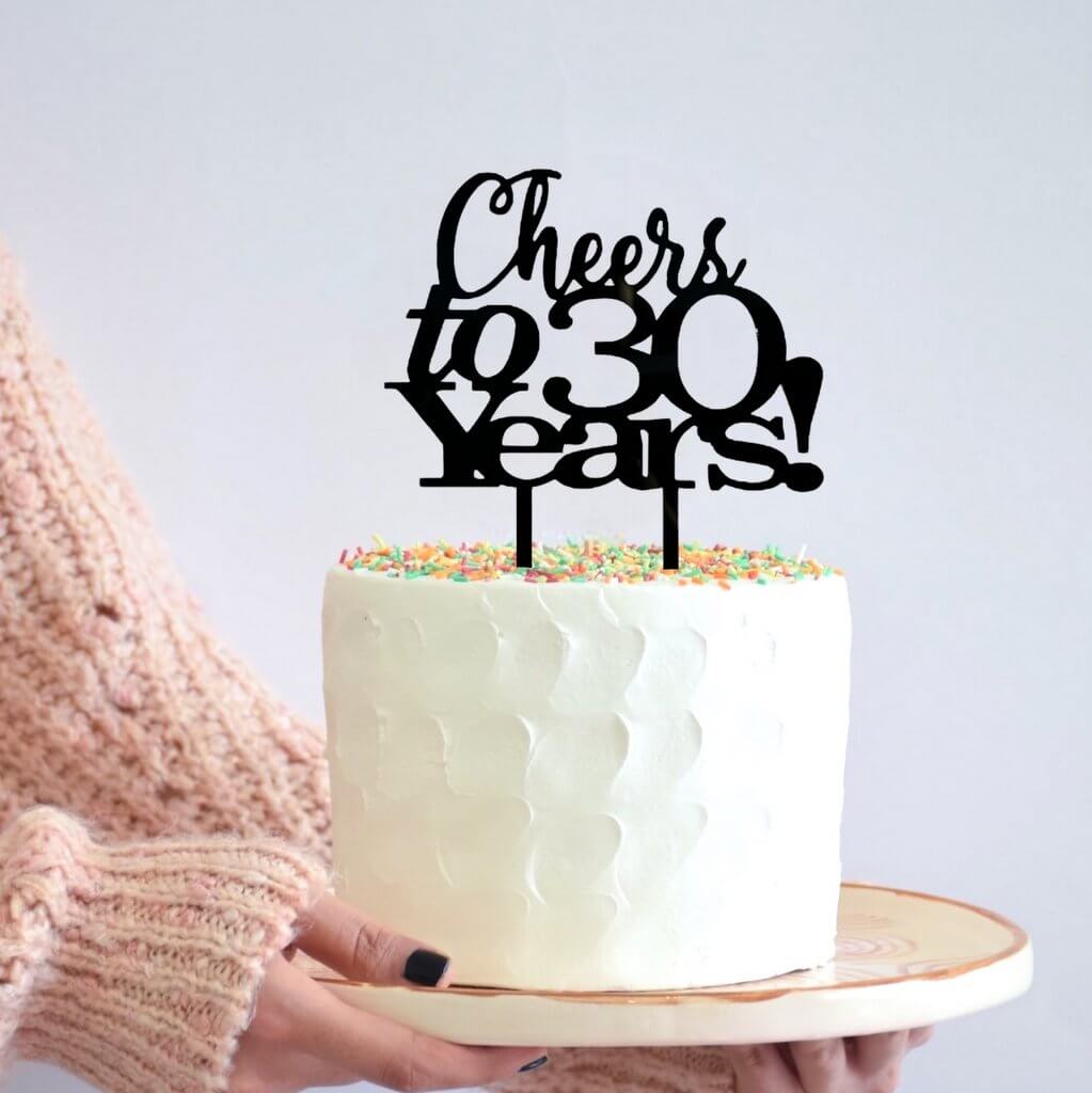 Acrylic Black 'Cheers to 30 Years!' Cake Topper