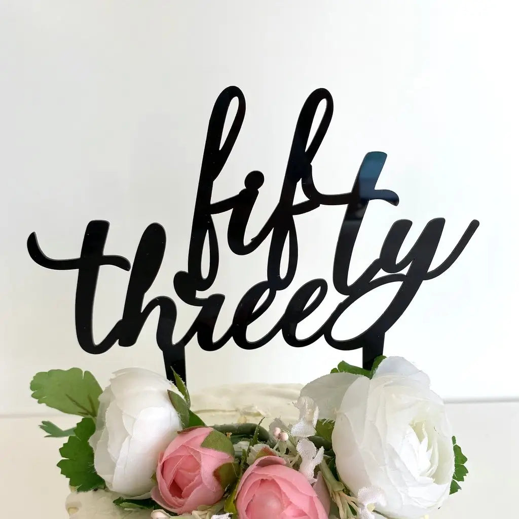 Acrylic Black 'fifty three' Birthday Cake Topper