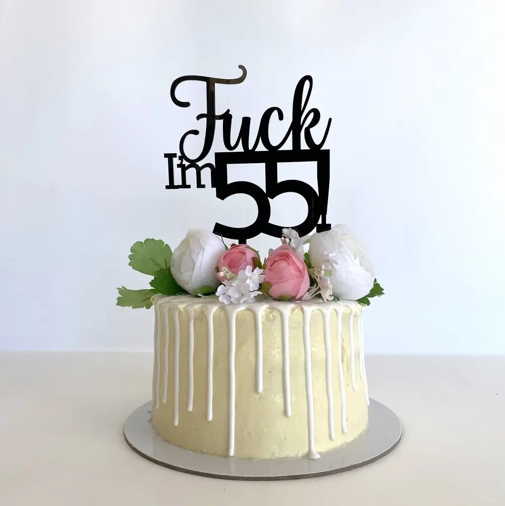 Acrylic Black 'Fuck I'm 55!' Birthday Cake Topper