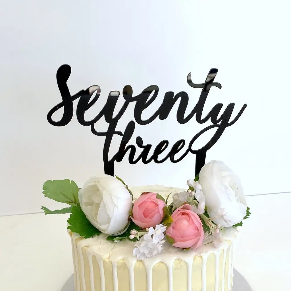 Acrylic Black 'seventy three' Script Birthday Cake Topper