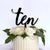 Acrylic Black 'Ten' birthday Cake Topper