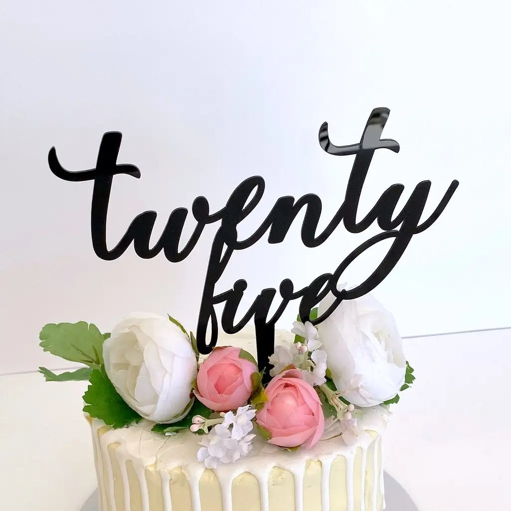 Acrylic Black 'twenty five' Script Cake Topper
