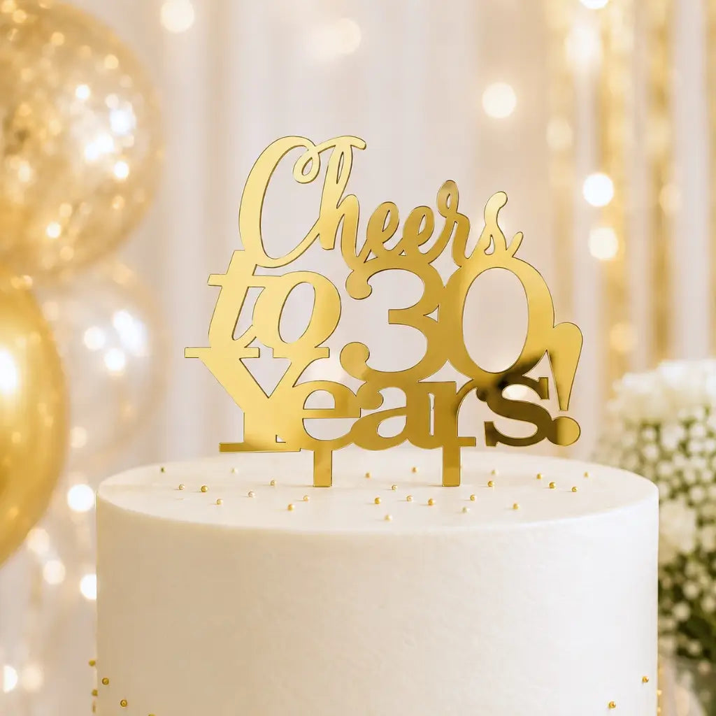 Acrylic Gold 'Cheers to 30 Years!' Cake Topper