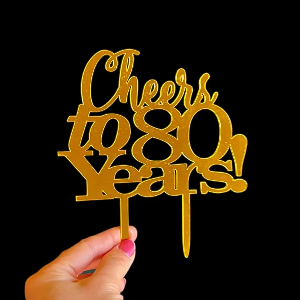 Acrylic Gold 'Cheers to 80 Years!' Birthday Cake Topper