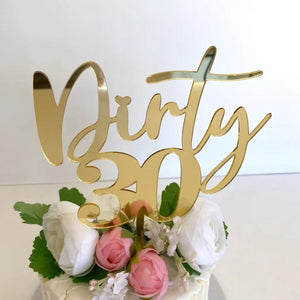 Acrylic Gold Mirror 'Dirty 30' Birthday Cake Topper- Funny Naughty 30th Thirtieth Birthday Party Cake Decorations