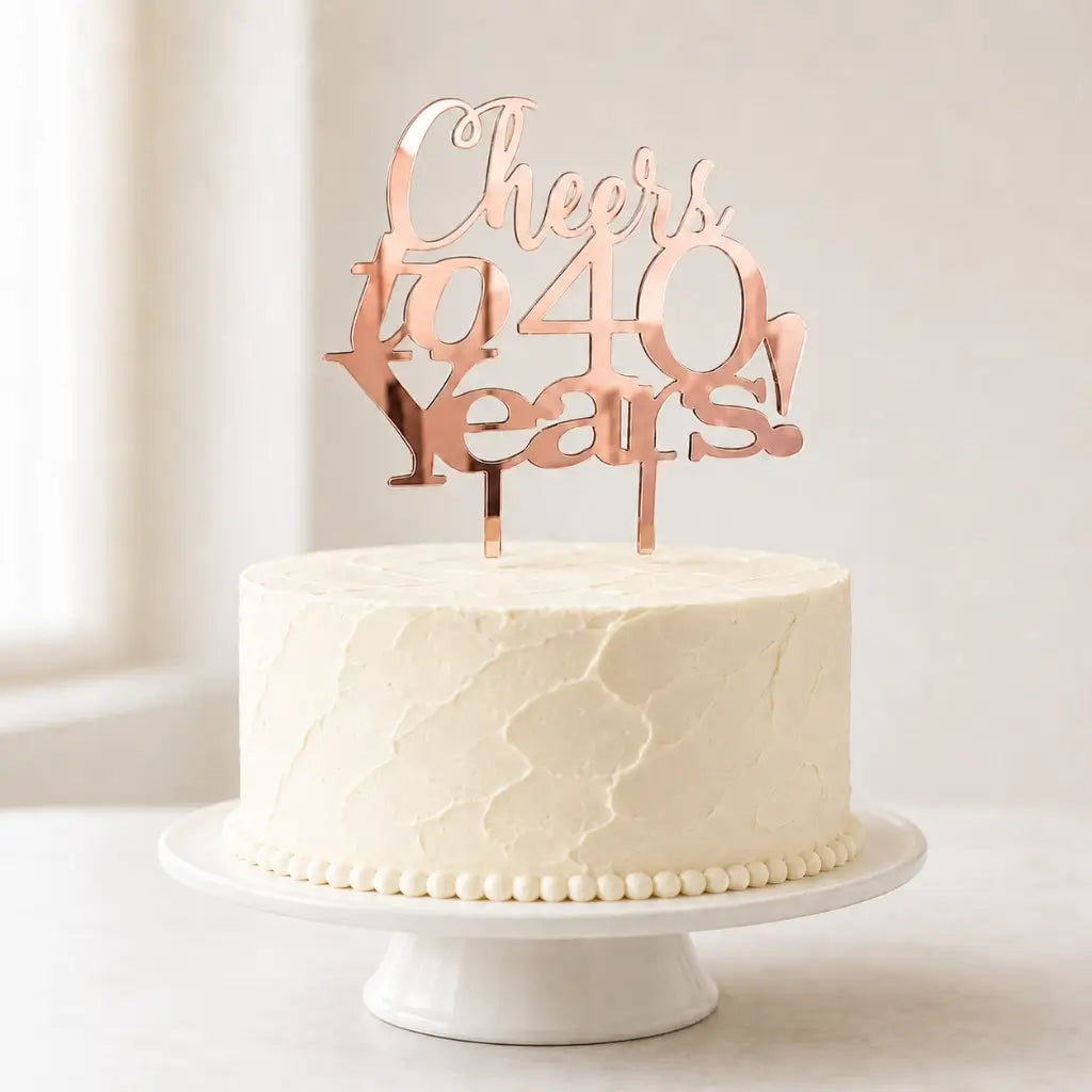Rose Gold Acrylic 'Cheers to 40 Years!' Cake Topper