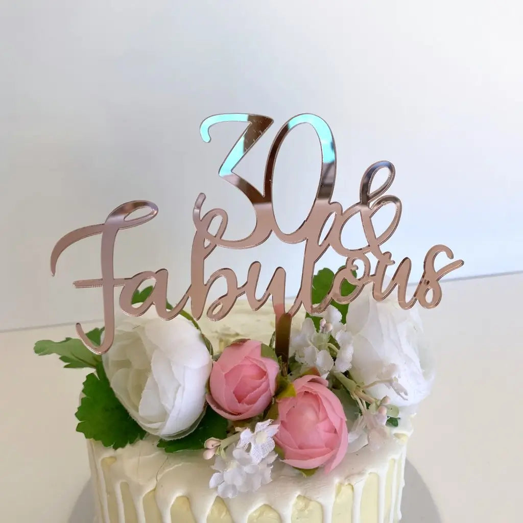 Acrylic Rose Gold Mirror '30 & Fabulous' Cake Topper