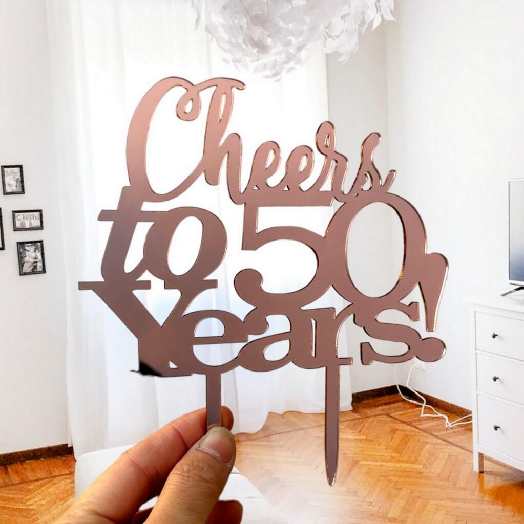 Acrylic Rose Gold Mirror 'Cheers to 50 Years!' Cake Topper