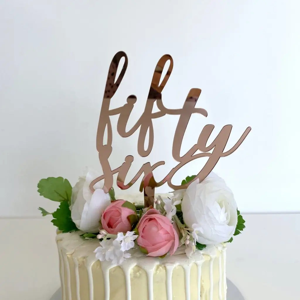 Acrylic Rose Gold 'fifty six' Birthday Cake Topper