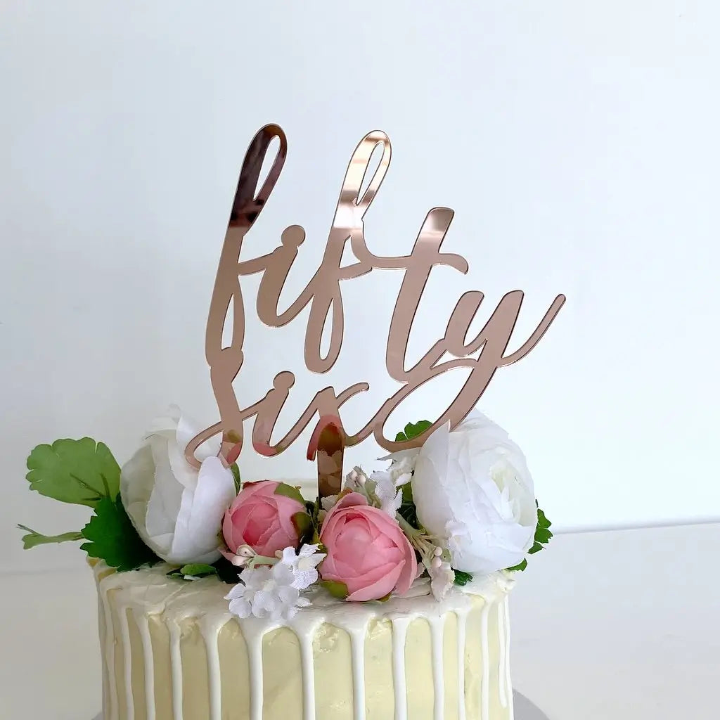 Acrylic Rose Gold 'fifty six' Birthday Cake Topper