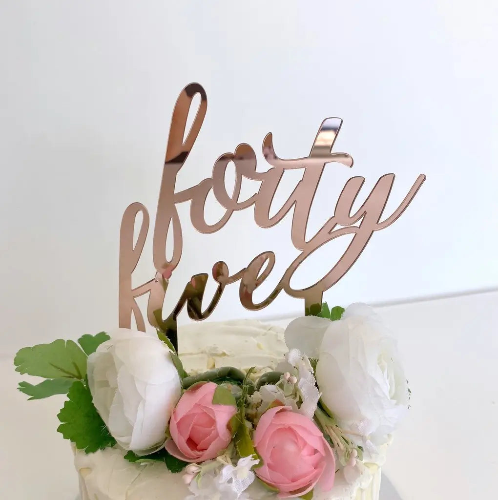 Acrylic Rose Gold 'forty five' Birthday Cake Topper