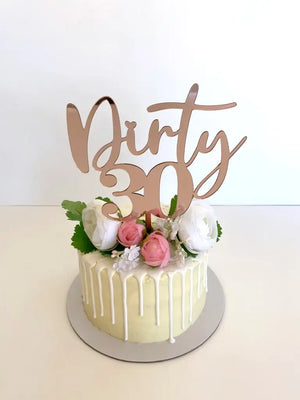 Acrylic Rose Gold Mirror 'Dirty 30' Birthday Cake Topper