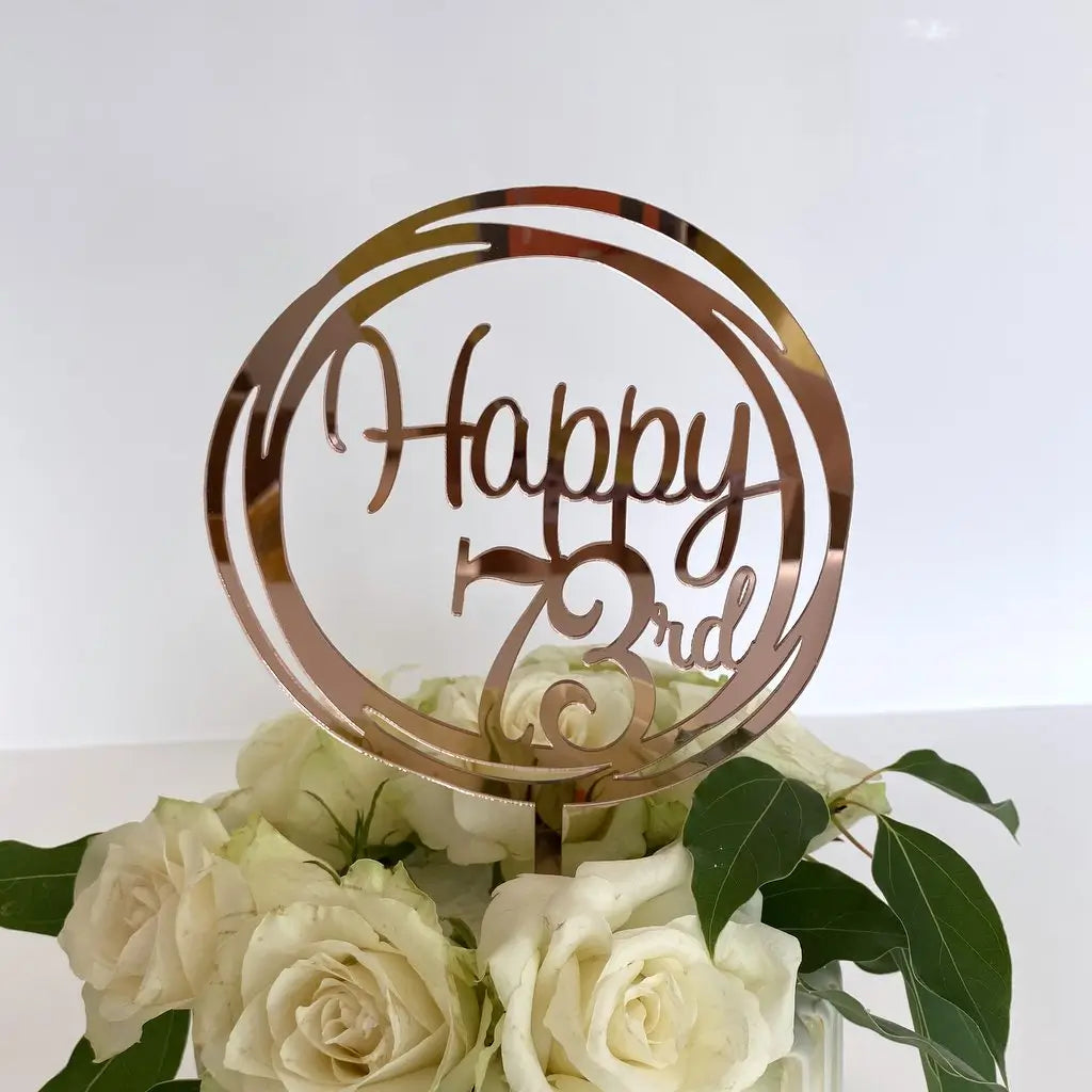 Acrylic Rose Gold 'Happy 73rd' Birthday Cake Topper