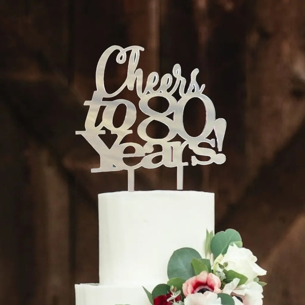 Acrylic Silver 'Cheers to 80 Years!' Birthday Cake Topper