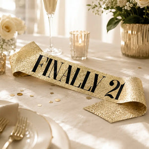 Deluxe Glitter Champagne Gold FINALLY 21 Party Sash - Black Foil Print