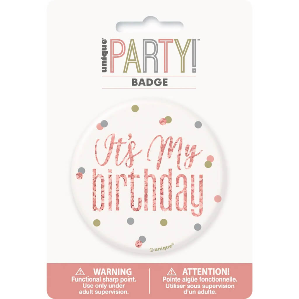 Glitz Rose Gold It's My Birthday Badge 7.6cm