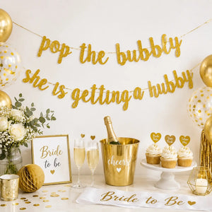 Gold Glitter 'pop the bubbly she is getting a hubby' Banner