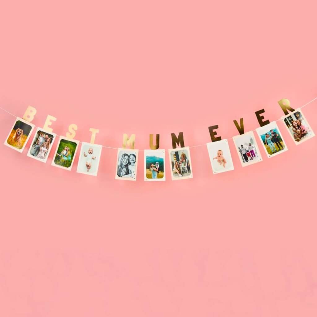 Best Mum Ever photo banner for Mother’s Day party decorations
