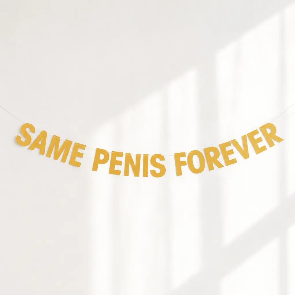 Gold Glitter SAME PENIS FOREVER Hen Party Banner