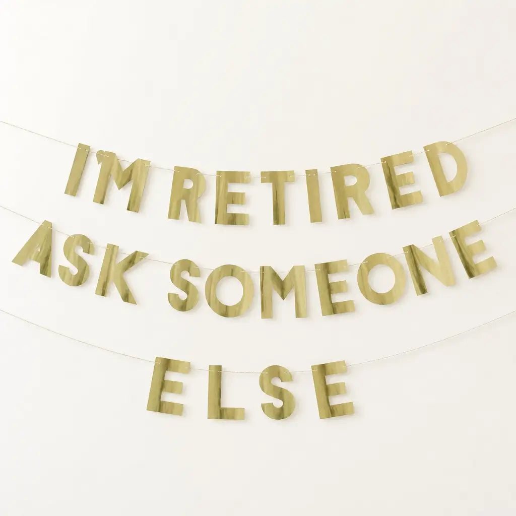 Funny gold foil retirement party banner with three banner strands