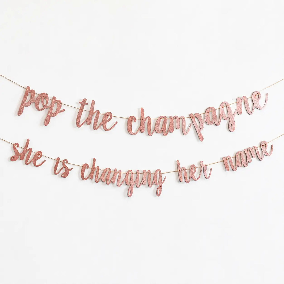 Rose Gold 'Pop The Champagne She Is Changing Her Name' Banner