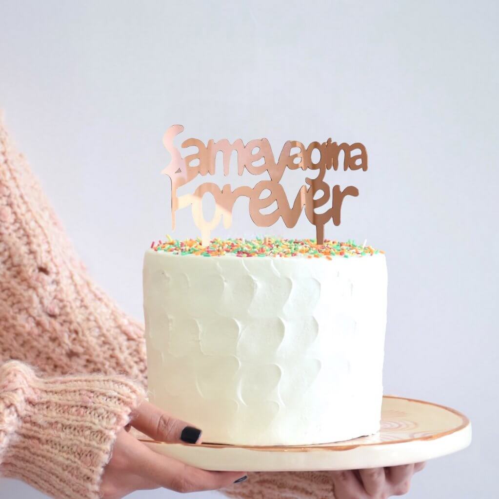 Rose Gold Mirror Acrylic 'same vagina forever' Cake Topper