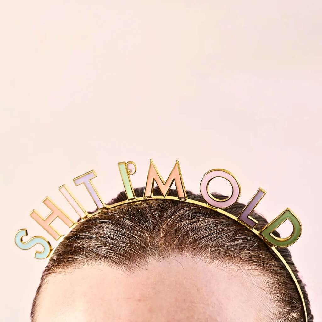 Sh*t I'm Old! Metal Headband