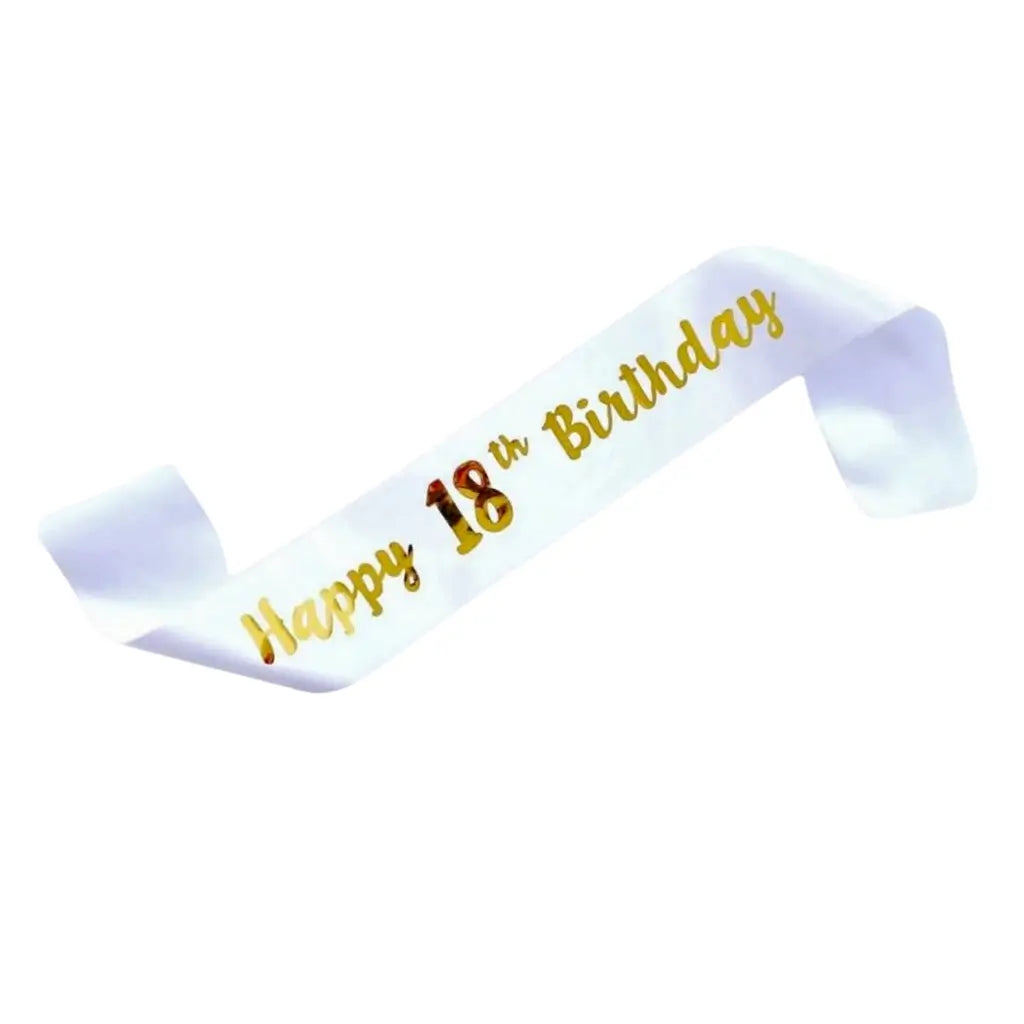 White Happy 18th Birthday Party Sash - Gold Foil Print